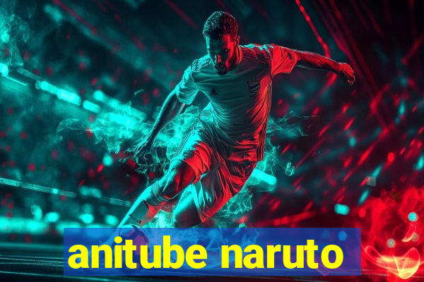 anitube naruto